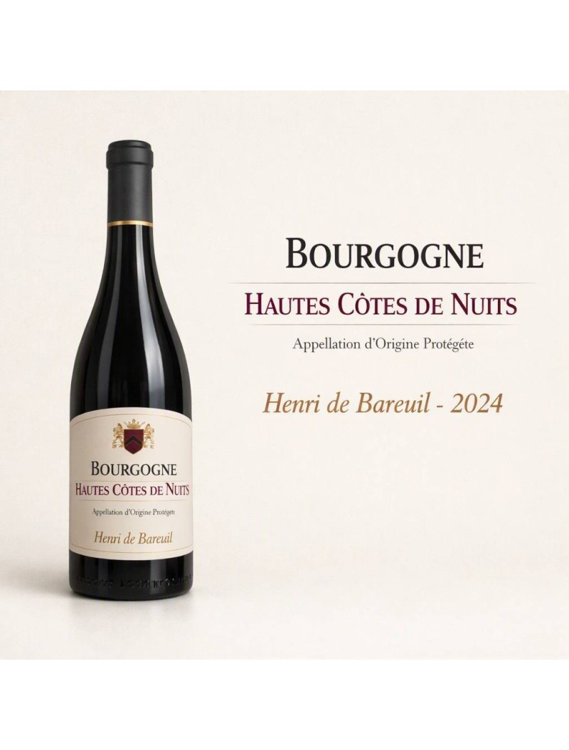 Henri de Bareuil - Hautes Côtes de Nuits 2024