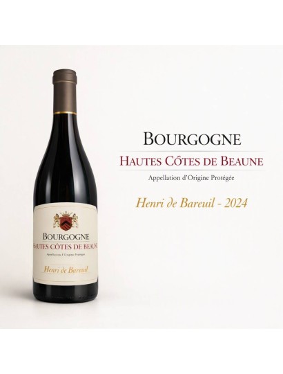 Henri de Bareuil - Hautes Côtes de Beaune 2024