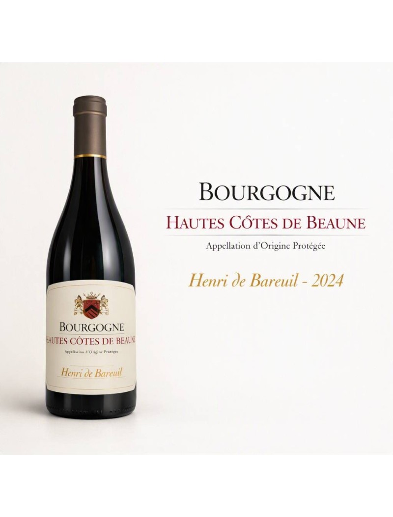 Henri de Bareuil - Hautes Côtes de Beaune 2024
